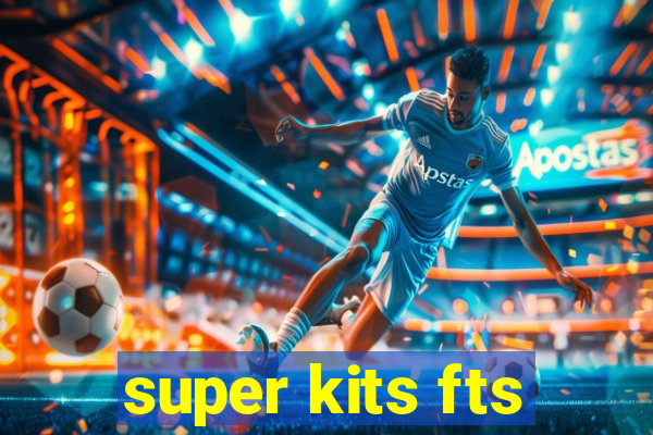 super kits fts